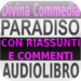 Audiolibro - Divina Commedia: Paradiso con riassunti e commenti - lett